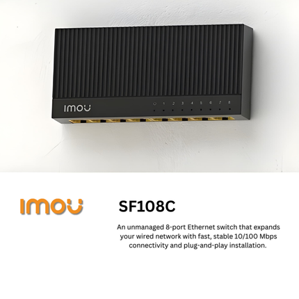 SF108C IMOU 8-Port Fast Ethernet Switch | 10/100Mbps Network Switch | Plug & Play | Stable Wired Networking for IP Cameras & Smart Devices
